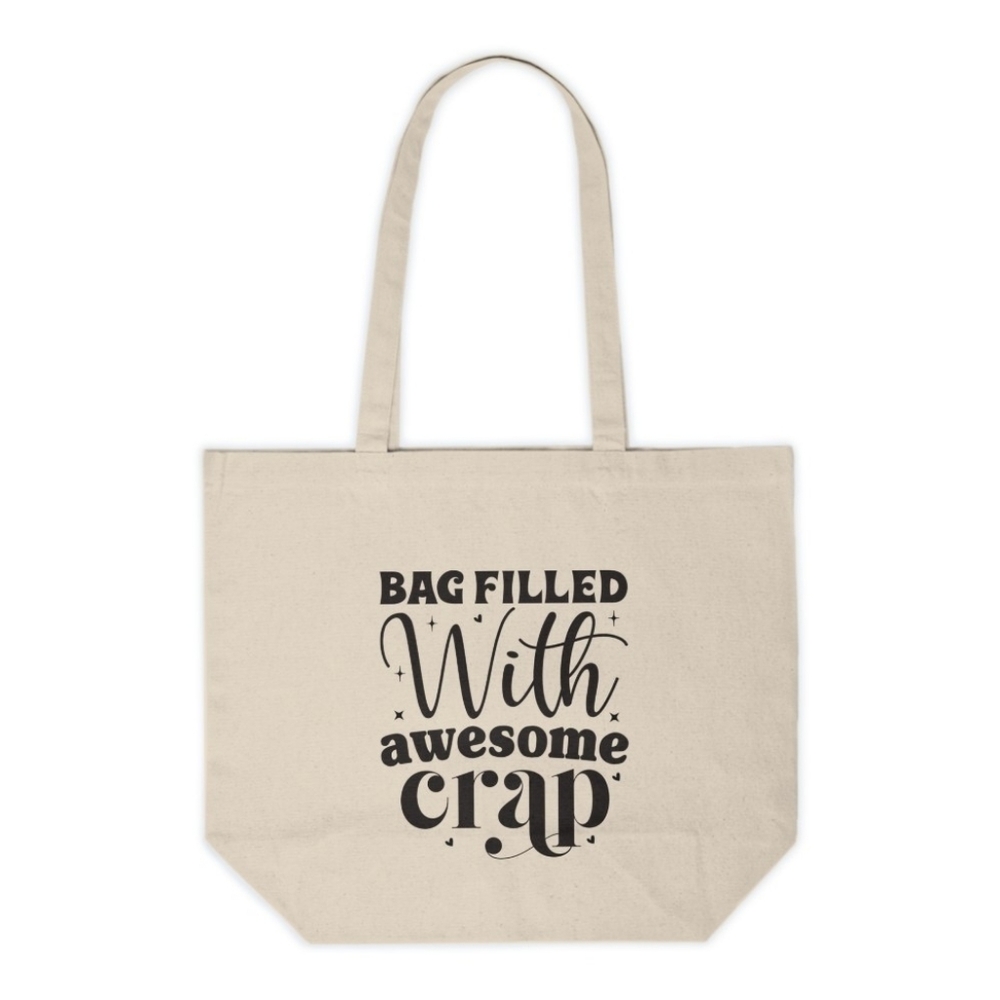 Bag Filled With Awesome Crap Custom Canvas Tote Bag